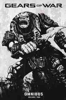 Gears Of War Omnibus, Vol. 2 by Karen Traviss