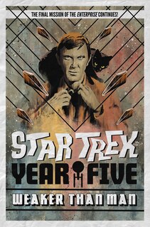 Couverture_Star Trek: Year Five - Weaker Than Man (book 3)