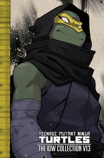 Front cover_Teenage Mutant Ninja Turtles: The Idw Collection Volume 13