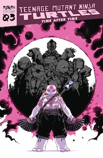 Front cover_Teenage Mutant Ninja Turtles: Reborn, Vol. 3 - Time After Time