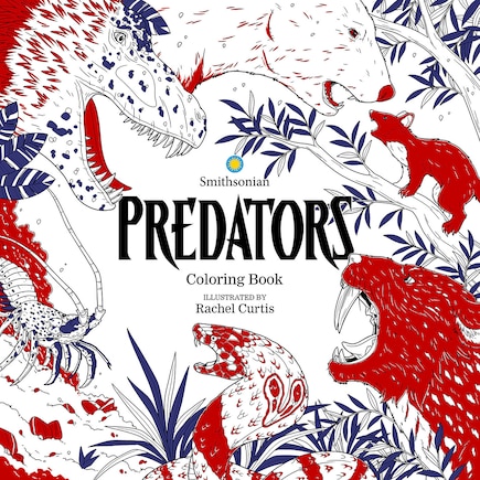 Predators: A Smithsonian Coloring Book