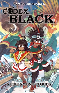 Front cover_Codex Black (Book One): A Fire Among Clouds