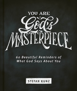 Front cover_You Are God's Masterpiece - 60 Beautiful Reminders of What God Says about You