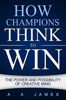 Front cover_How Champions Think To Win