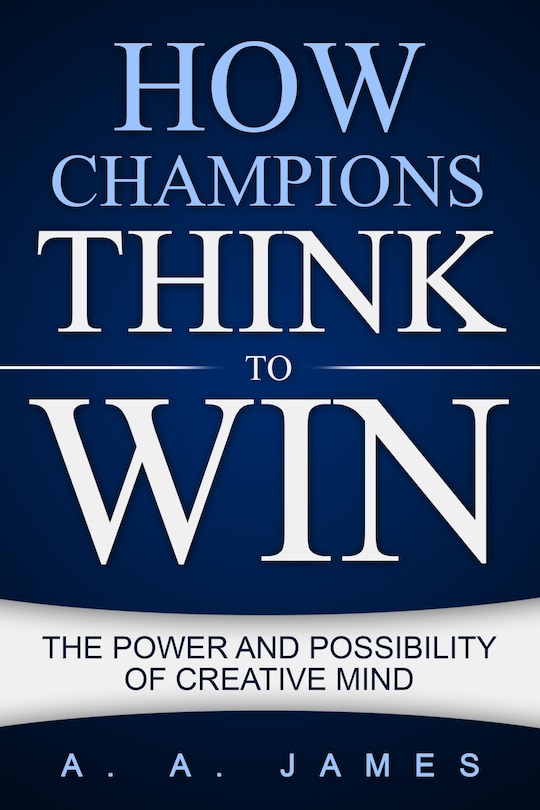 Front cover_How Champions Think To Win
