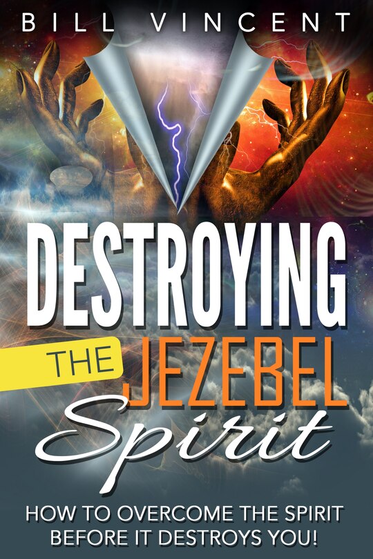 Front cover_Destroying The Jezebel Spirit