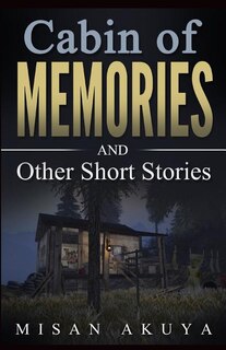 Front cover_Cabin of Memories  and Other Short Stories