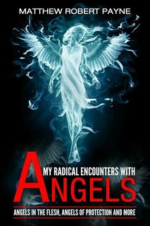 Couverture_My Radical Encounters with Angels