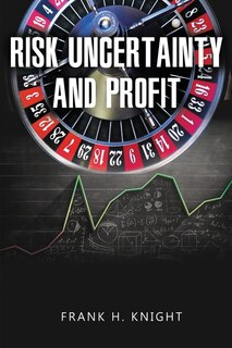 Couverture_Risk, Uncertainty, and Profit