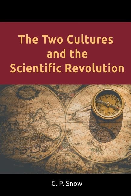 Front cover_The Two Cultures And The Scientific Revolution