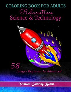 Front cover_Coloring Book For adults Relaxation Science & Technology