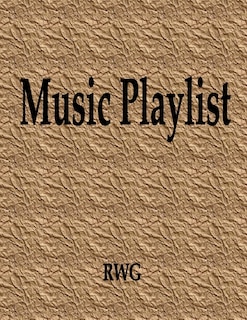 Music Playlist: 50 Pages 8.5 X 11