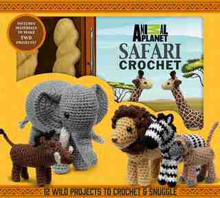 Animal Planet Safari Crochet by Kati Galusz