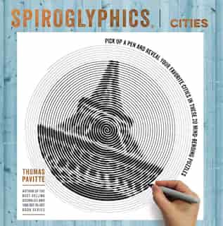 Spiroglyphics: Cities by Thomas Pavitte
