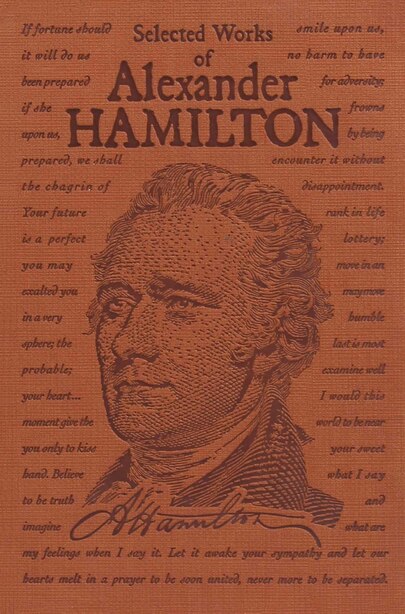 Selected Works of Alexander Hamilton, Book by Alexander ...
