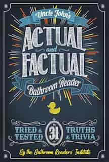 Uncle John's Actual and Factual Bathroom Reader by Bathroom Readers' Institute