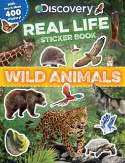 Discovery Real Life Sticker Book: Wild Animals by Courtney Acampora