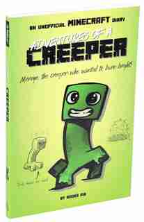 Adventures of a Creeper: An Unofficial Minecraft Diary by Books Kid