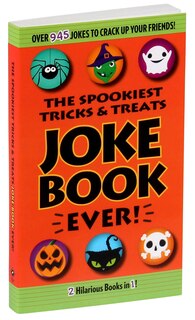 The Spookiest Tricks & Treats Joke Book Ever!