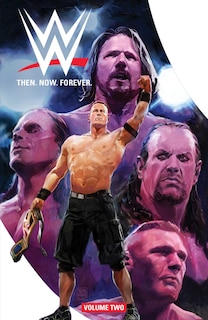 Front cover_WWE: Then Now Forever Vol. 2
