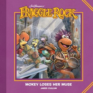 Couverture_Jim Henson's Fraggle Rock: Mokey Loses Her Muse