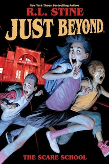 Couverture_Just Beyond: The Scare School