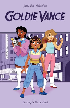 Goldie Vance: Larceny In La La Land