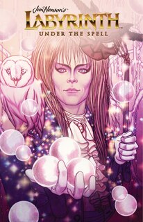 Front cover_Jim Henson's Labyrinth: Under the Spell