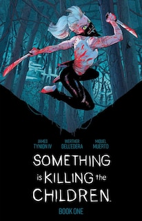 Front cover_Something is Killing the Children Book One Deluxe Edition Slipcased Edition