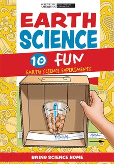 Earth Science: 10 Fun Earth Science Experiments