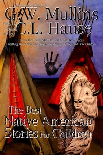 Front cover_The Best Native American Stories For Children