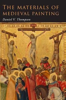 Front cover_The Materials Of Medieval Painting