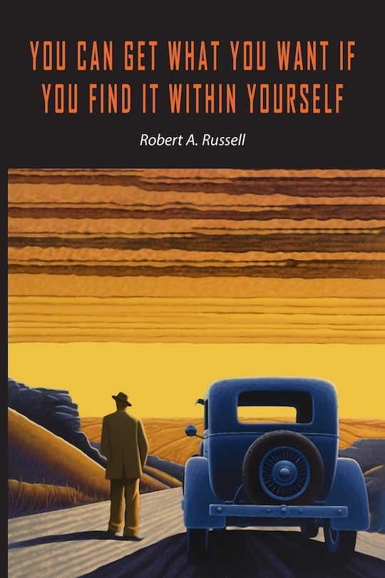Front cover_You Can Get What You Want If You Find It Within Yourself
