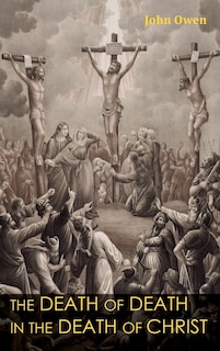 Couverture_The Death of Death in the Death of Christ