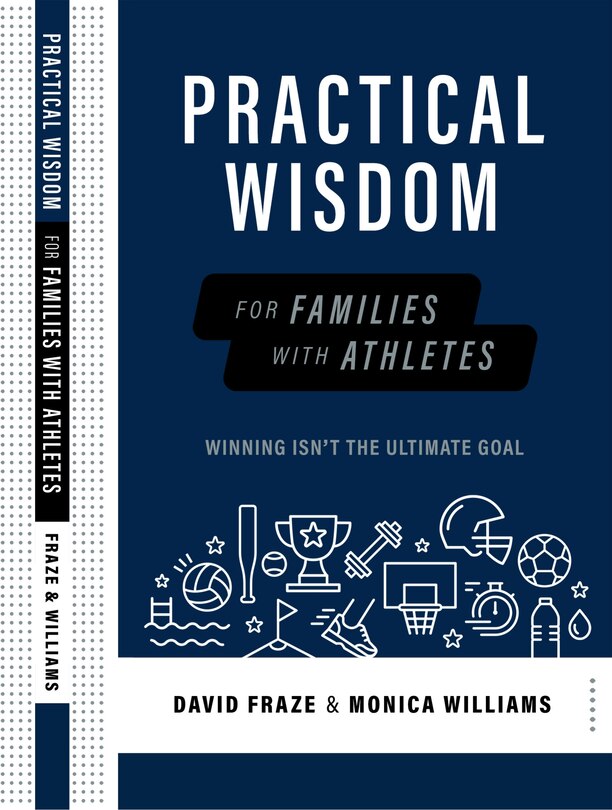 Front cover_Practical Wisdom for Families with Athletes