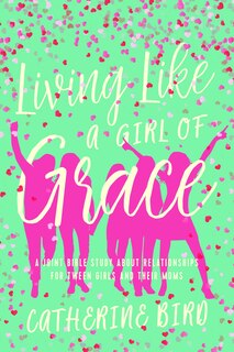 Front cover_Living Like a Girl of Grace