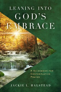 Front cover_Leaning Into God's Embrace