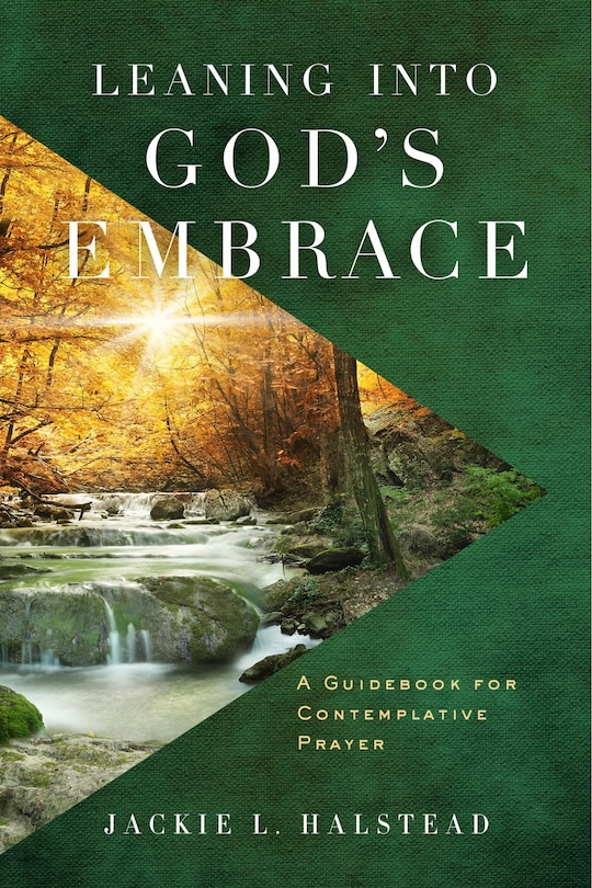Front cover_Leaning Into God's Embrace