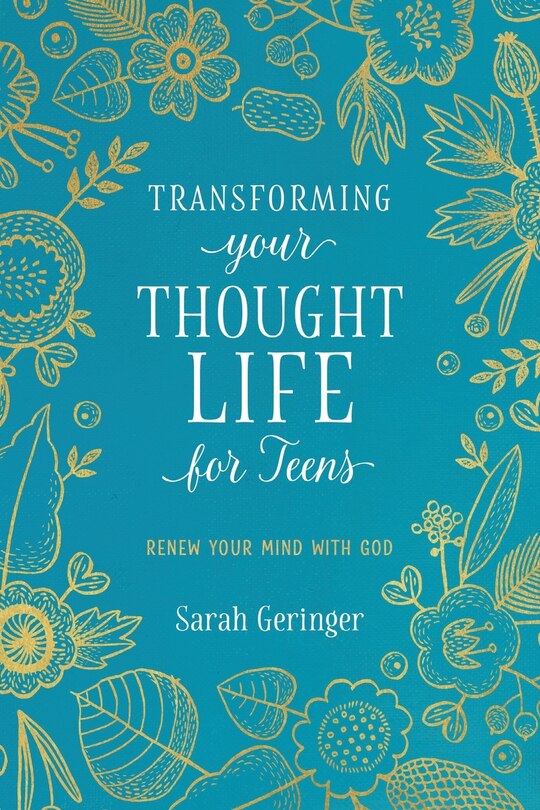 Front cover_Transforming Your Thought Life for Teens