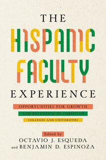 Front cover_The Hispanic Faculty Experience