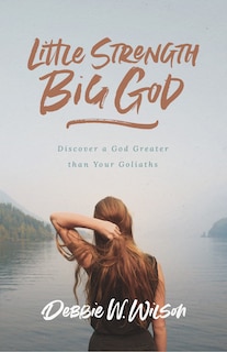 Front cover_Little Strength, Big God