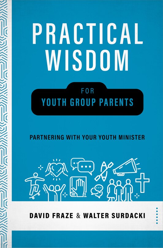 Couverture_Practical Wisdom for Youth Group Parents