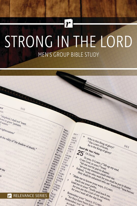 Couverture_Strong in the Lord Men's Study - Relevance Group Bible Study