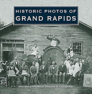 Front cover_Historic Photos Of Grand Rapids