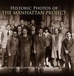 Couverture_Historic Photos Of The Manhattan Project