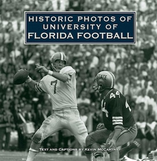 Couverture_Historic Photos Of University Of Florida Football