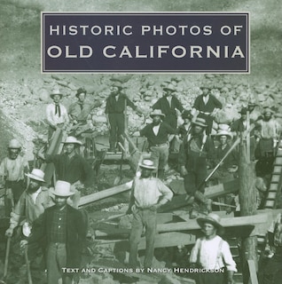 Front cover_Historic Photos Of Old California