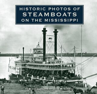 Couverture_Historic Photos Of Steamboats On The Mississippi