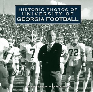 Front cover_Historic Photos Of University Of Georgia Football