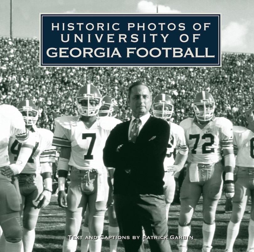 Front cover_Historic Photos Of University Of Georgia Football